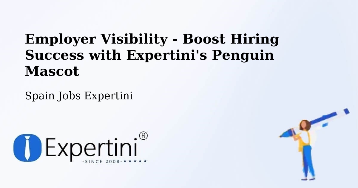 Employer Visibility Strategy – Moraña - Spain Jobs Expertini